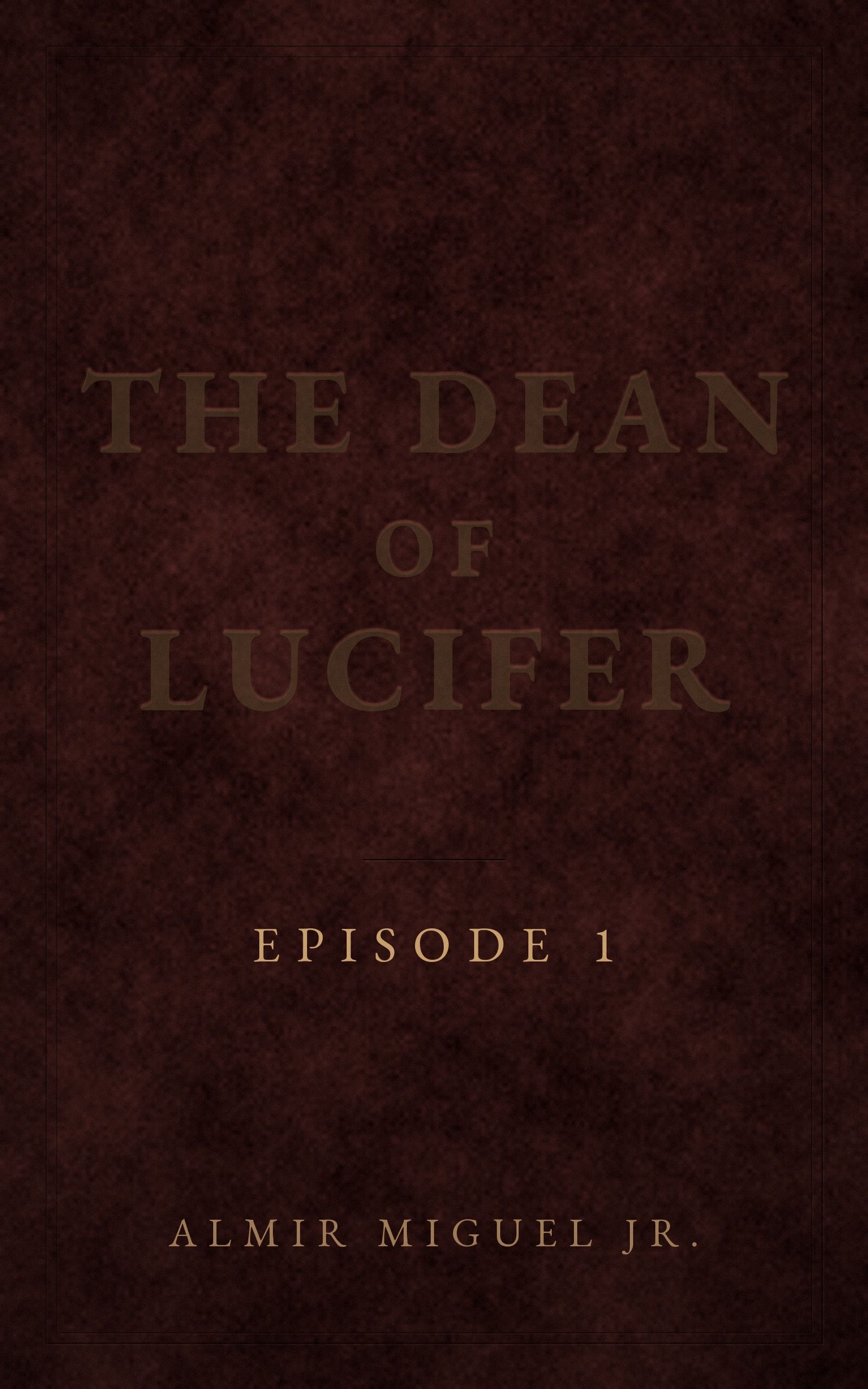 Front cover of The Dean of Lucifer, Episode 1: dark, liver-colored leather with the title pressed into it in worn gold lettering.